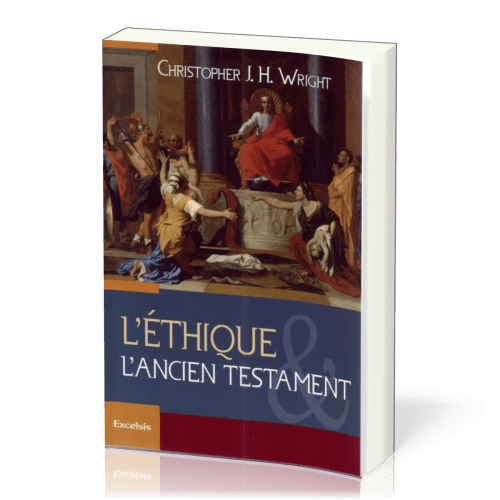 ETHIQUE ET L'ANCIEN TESTAMENT