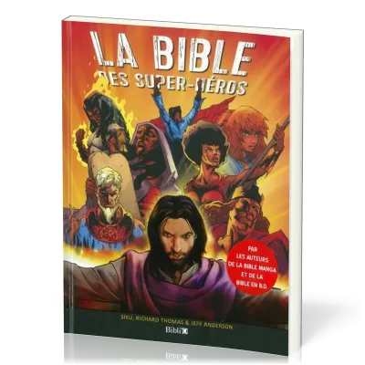 BIBLE DES SUPER-HEROS