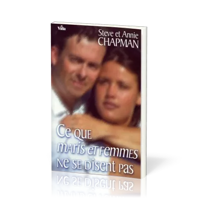 CE QUE MARIS ET FEMMES NE SE DISENT PAS