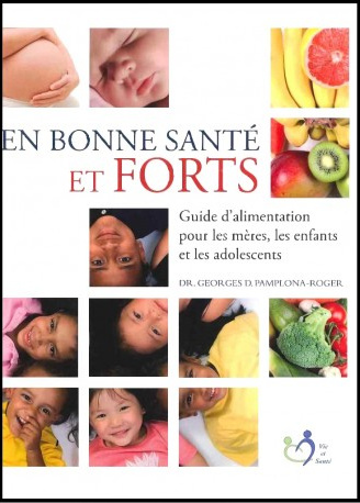 EN BONNE SANTE ET FORT - GUIDE D'ALIMENTATION POUR LES MERES, LES ENFANTS ET LES ADOLESCENTS