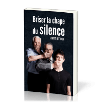 BRISER LA CHAPE DU SILENCE