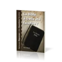 BIBLE A-T-ELLE ETE FALSIFIEE? (LA)