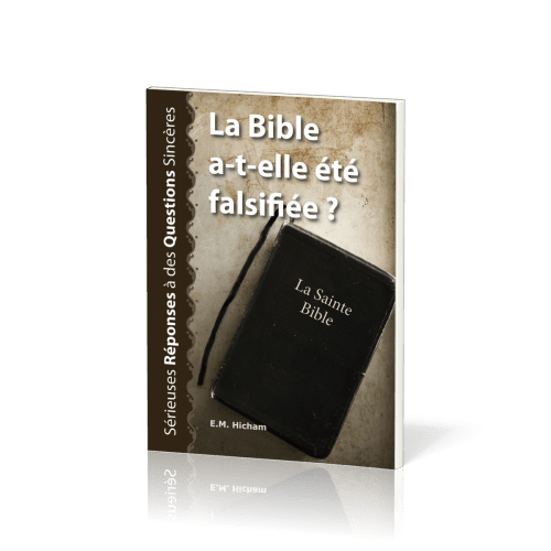 BIBLE A-T-ELLE ETE FALSIFIEE? (LA)