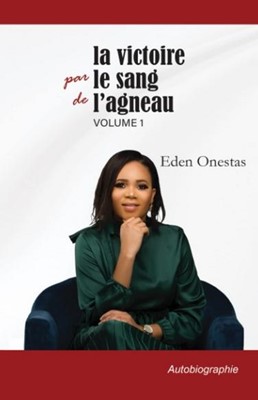 Victoire par le sang de l'agneau (La) - Vol 1