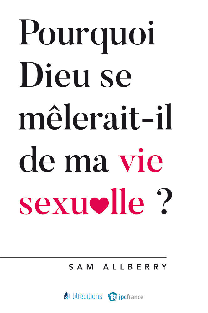 Pourquoi Dieu se mêlerait-il de ma vie sexuelle ?