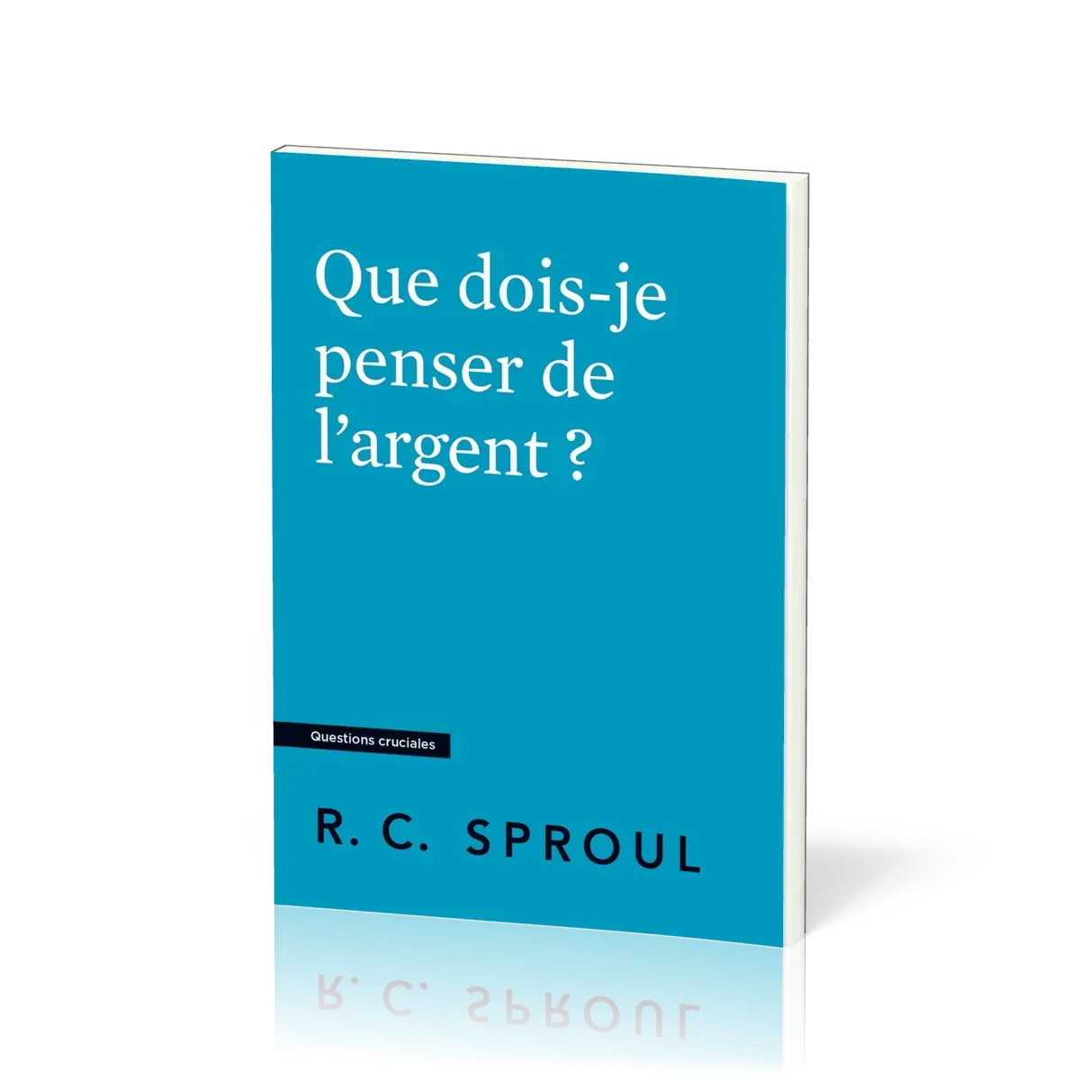 Que dois-je penser de l'argent ?