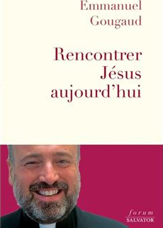 Rencontrer Jésus aujourd'hui