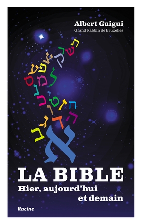 Bible (La) - hier, aujourd'hui et demain