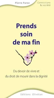 PRENDS SOIN DE MA FIN