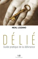Délié - guide pratique de la délivrance