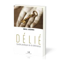 Délié - guide pratique de la délivrance