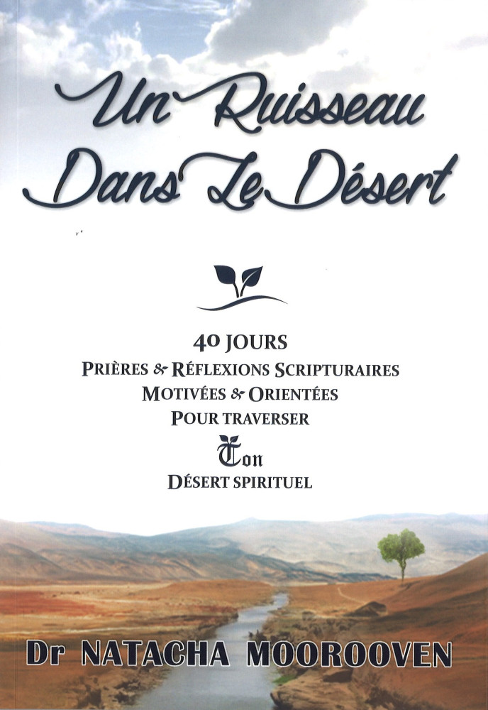 Un ruisseau dans le désert - 40 jours prières...