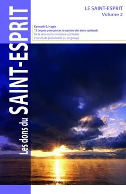 Dons du Saint-Esprit (Les) - 13 Leçons pour comprendre les don spirituels