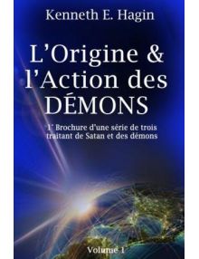 ORIGINE ET L'ACTION DES DEMONS (L') - VOL. 1