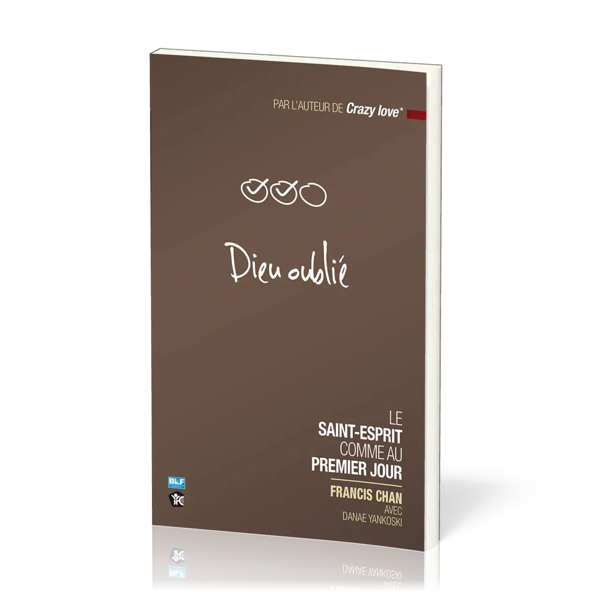 DIEU OUBLIE - LE SAINT-ESPRIT COMME AU PREMIER JOUR