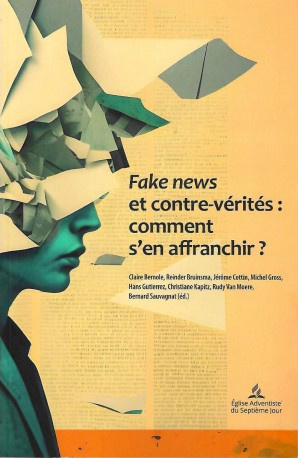 Fake news et contre-vérités : comment s'en affranchir