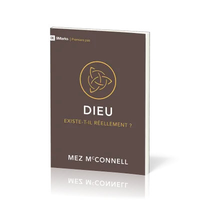 Dieu existe-t-il réellement? - (9Marks:Premiers pas)
