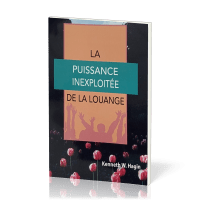 Puissance inexploitée de la louange (La)