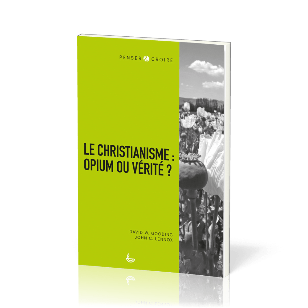 Christianisme : opium ou vérité (Le)