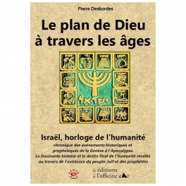 Plan de Dieu à travers les âges (Le)