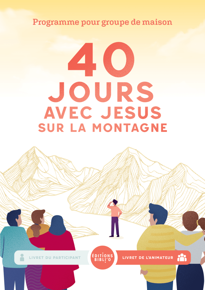 40 jours avec Jésus sur la montagne - Livret animateur