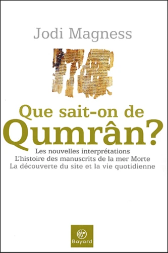 QUE SAIT-ON DE QUMRAN ?