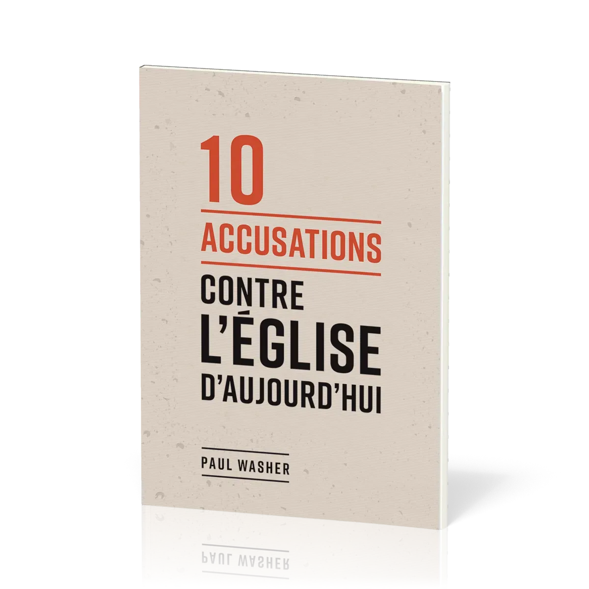10 accusations contre l'Eglise d'aujourd'hui