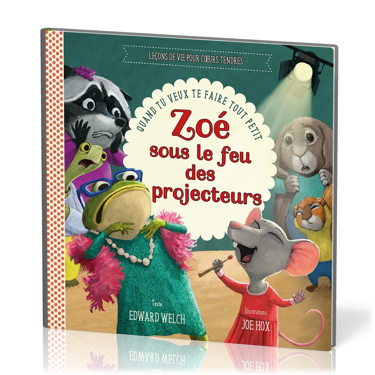 Zoé sous le feu des projecteurs - quand tu veux te faire tout petit