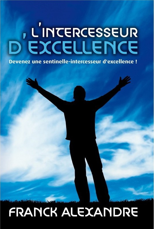 INTERCESSEUR D'EXCELLENCE (L')