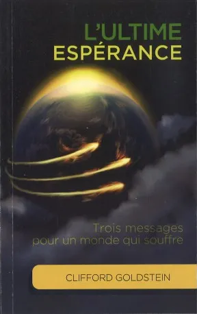 Ultime espérance (L') - Trois messages pour un monde qui souffre