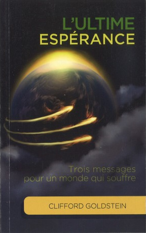 Ultime espérance (L') - Trois messages pour un monde qui souffre