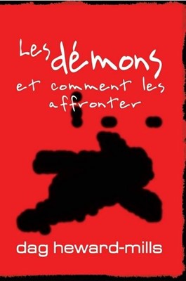 Démons et comment les affronter (les)