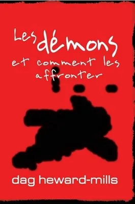 Démons et comment les affronter (les)