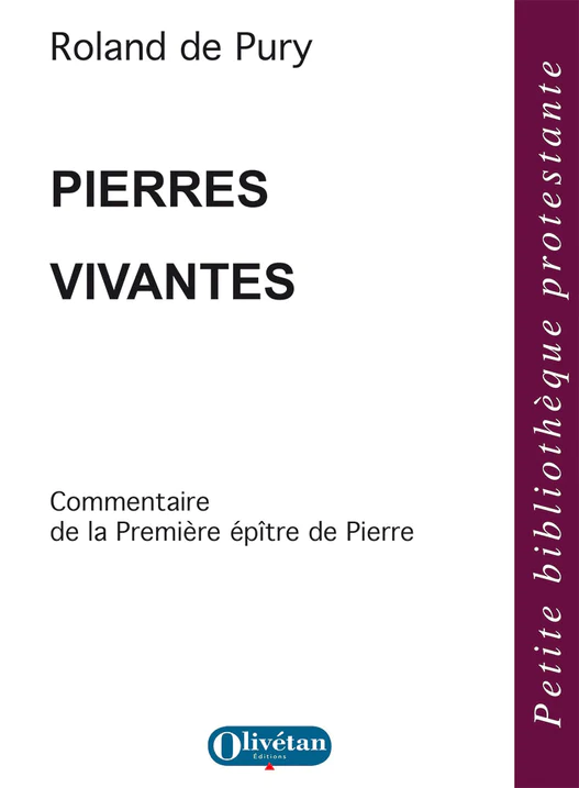Pierres vivantes - Commentaire de la première épître de Pierre