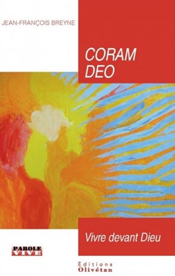 Coram Deo - Vivre devant Dieu