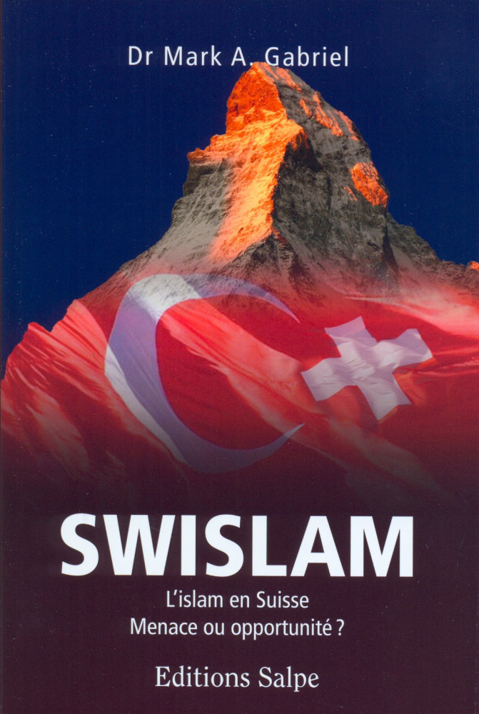 SWISLAM L'ISLAM EN SUISSE, MENACE OU OPPORTUNITE ?