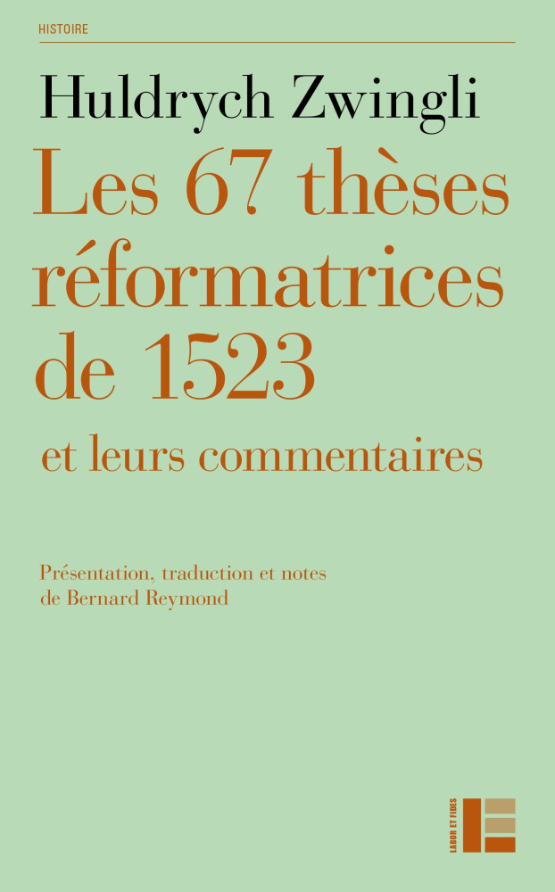 67 théses réformatrices de 1523 (Les)