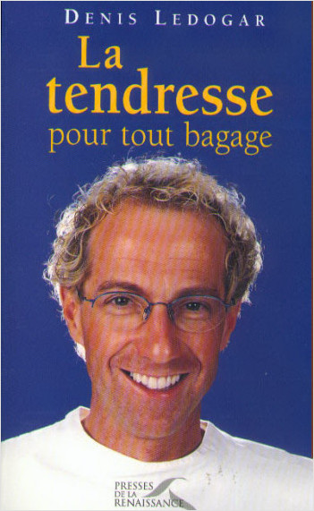 Tendresse pour tout bagage (La)