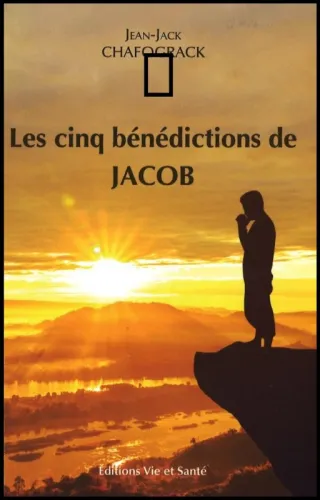 Cinq bénédictions de Jacob (Les)