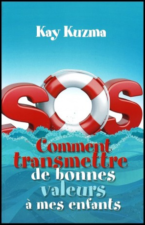 Sos comment transmettre de bonnes valeurs à mes enfants