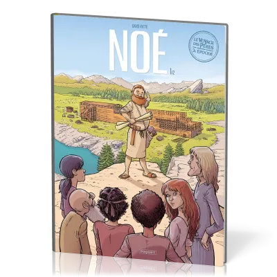 Voyage des Pères BD (Le) - Noé - Saison 3 - Volume 1
