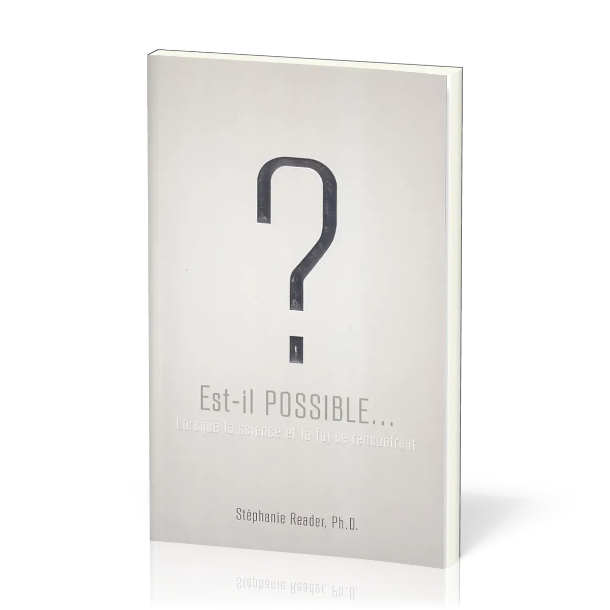 EST-IL POSSIBLE ?