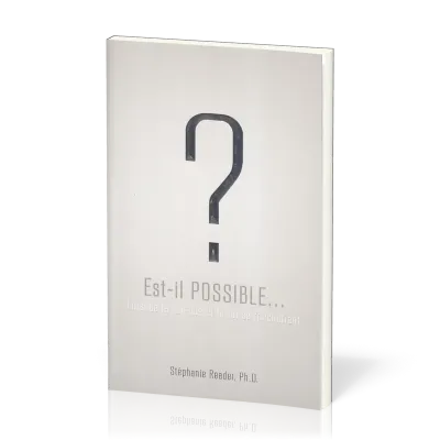 EST-IL POSSIBLE ?