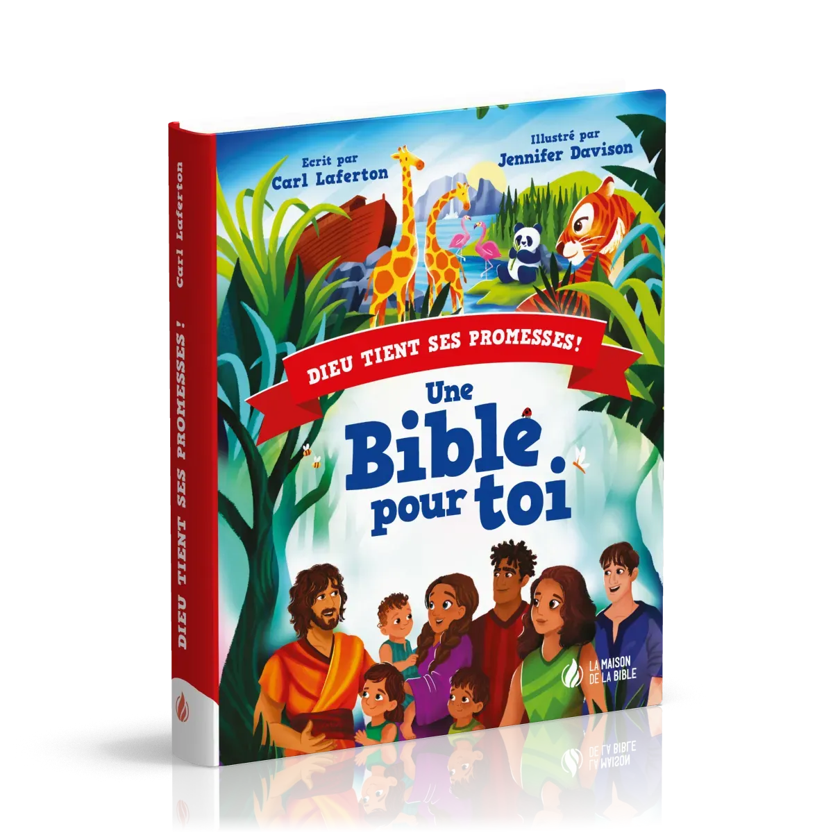 Une Bible pour toi  - Dieu tient ses promesses !