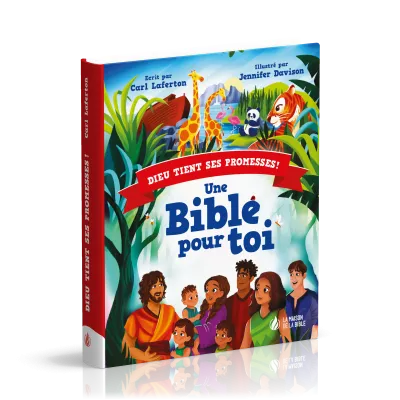 Une Bible pour toi  - Dieu tient ses promesses !