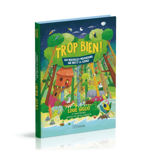 Trop bien ! - 100 nouvelles méditations sur Dieu et la science