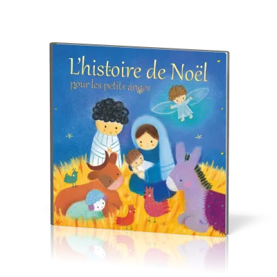 Histoire de Noël pour les petits anges (L')