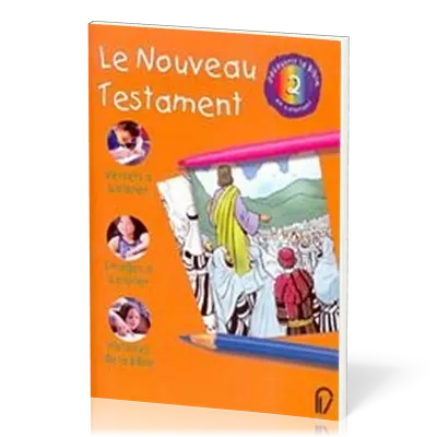 NOUVEAU TESTAMENT (LE) - DECOUVRIR LA BIBLE EN COLORIANT 2