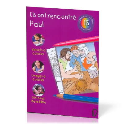 ILS ONT RENCONTRE PAUL - DECOUVRIR LA BIBLE EN COLORIANT 18