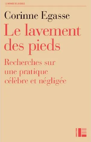 LAVEMENT DE PIEDS (LE) - RECHERCHE SUR UNE PRATIQUE NEGLIGEE